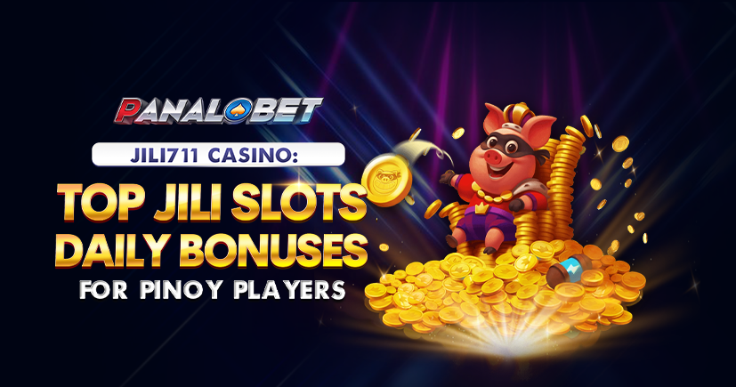 NO.852_Jili711_Casino_Top_JILI_Slots_and_Daily_Bonuses_for_Pinoy_Players