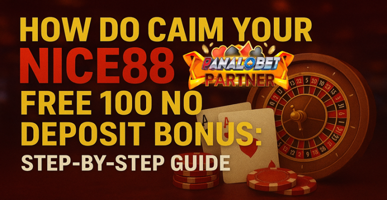 How to Claim Your Nice88 Free 100 No Deposit Bonus: Step-by-Step Guide