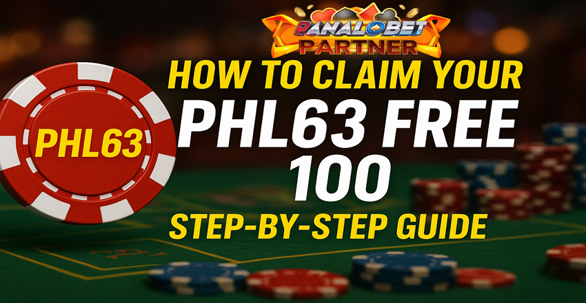 How to Claim Your PHL63 free 100