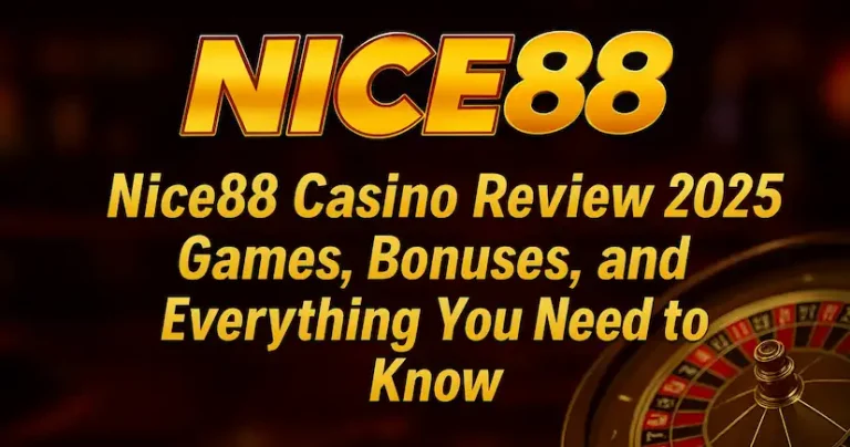Nice88 Casino Review 2025 – Games, Bonuses, and Everything You Need to Know