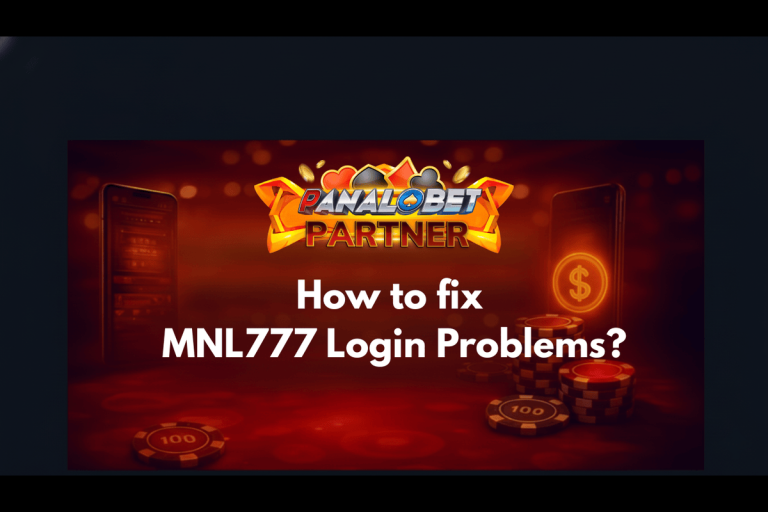 How to fix MNL777 Login Problems?