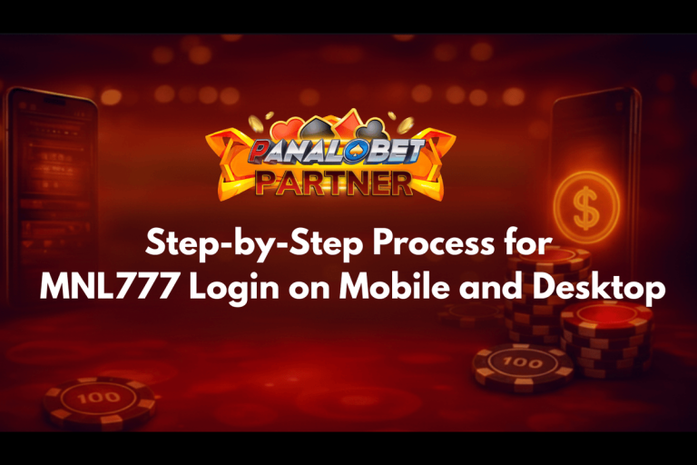 Step-by-Step Process for MNL777 Login on Mobile and Desktop
