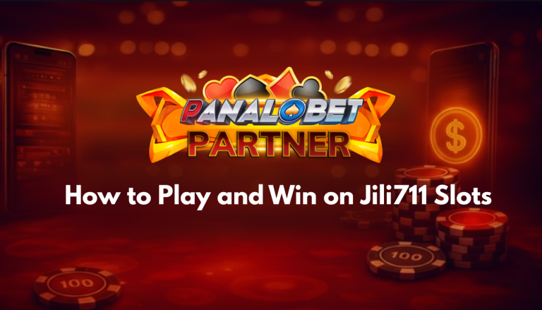 How to Play and Win on Jili711 Slots