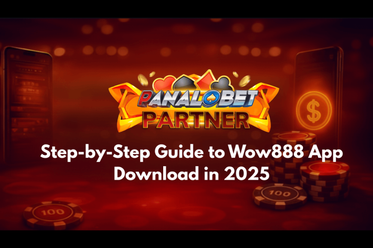 Step-by-Step Guide to Wow888 App Download in 2025