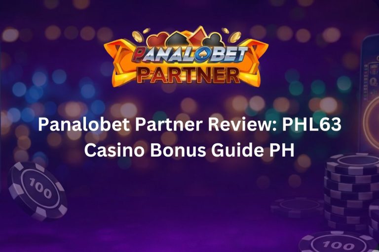 Panalobet Partner Review PHL63 Casino Bonus Guide PH