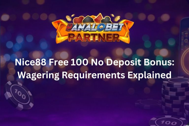 Nice88 Free 100 No Deposit Bonus Wagering Requirements Explained