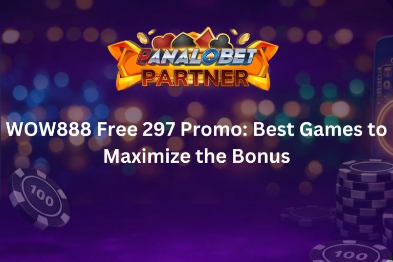 WOW888 Free 297 Promo: Best Games to Maximize the Bonus