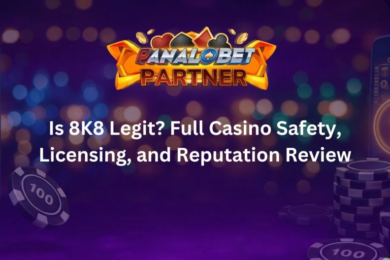 Is 8K8 Legit? Full Casino Safety, Licensing, and Reputation Review