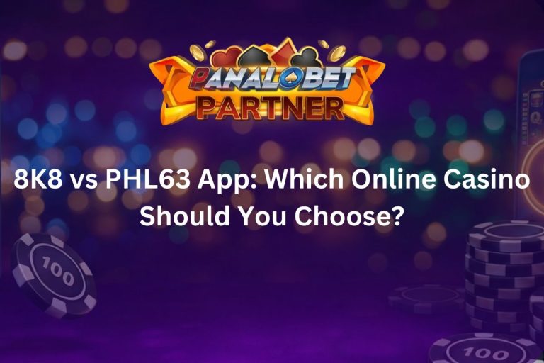 8K8 vs PHL63 App: Which Online Casino Should You Choose?