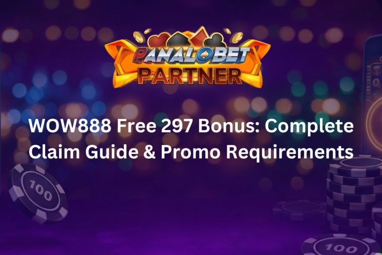 WOW888 Free 297 Bonus: Complete Claim Guide & Promo Requirements